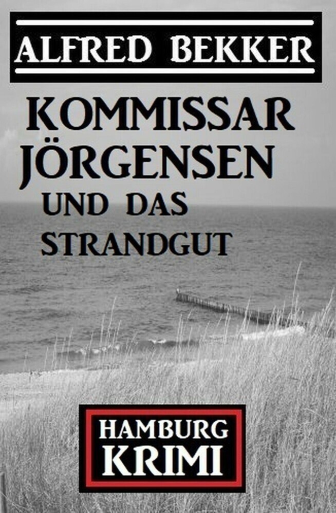 Kommissar Jörgensen und das Strandgut: Hamburg Krimi main product photo