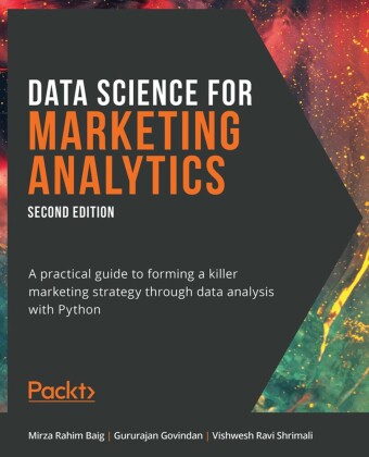 Data Science for Marketing Analytics.