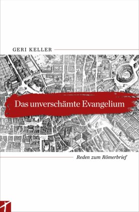 Das unverschämte Evangelium