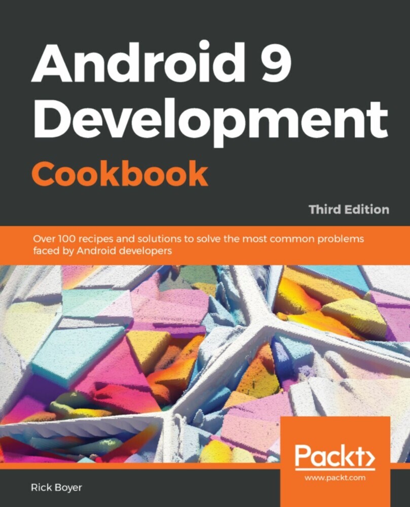 Android 9 Development Cookbook main product photo