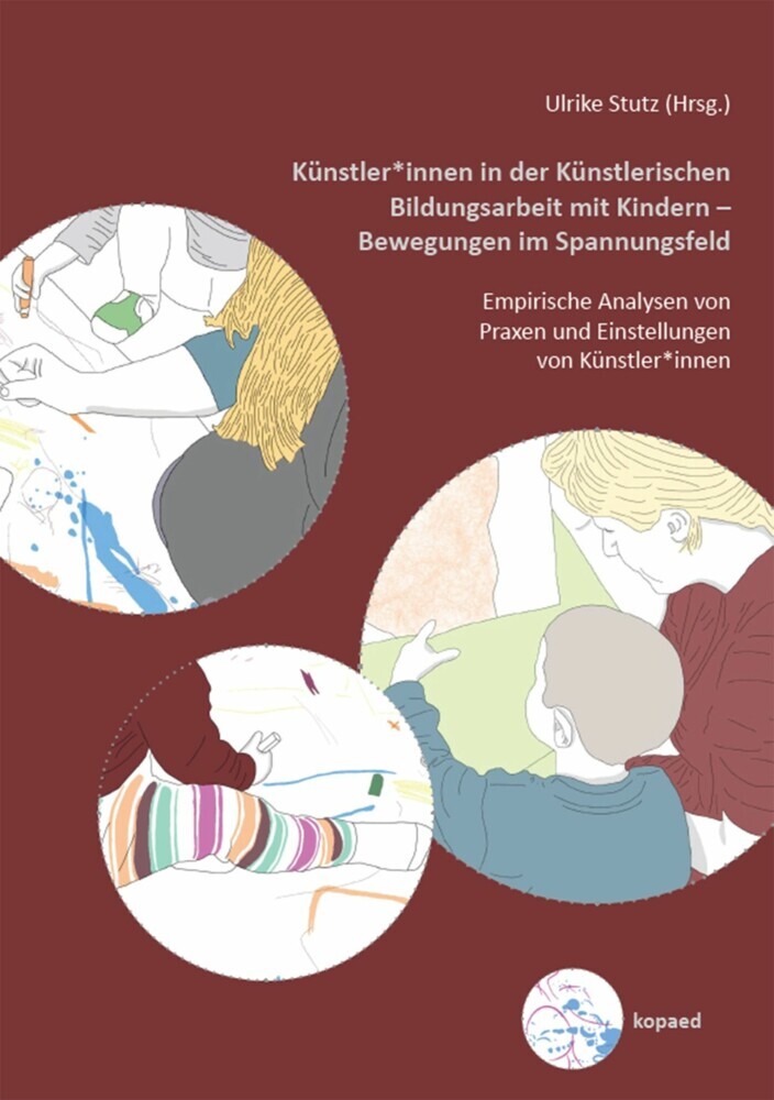 Künstler*innen in der Künstlerischen Bildungsarbeit mit Kindern - Bewegungen im Spannungsfeld main product photo