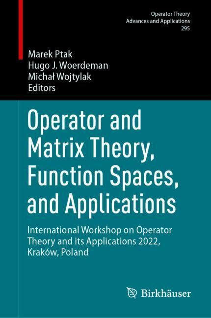 Operator and Matrix Theory, Function Spaces, and Applications main product photo