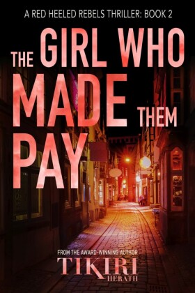 The Girl Who Made Them Pay