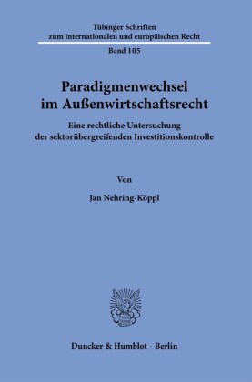 Paradigmenwechsel im Außenwirtschaftsrecht.