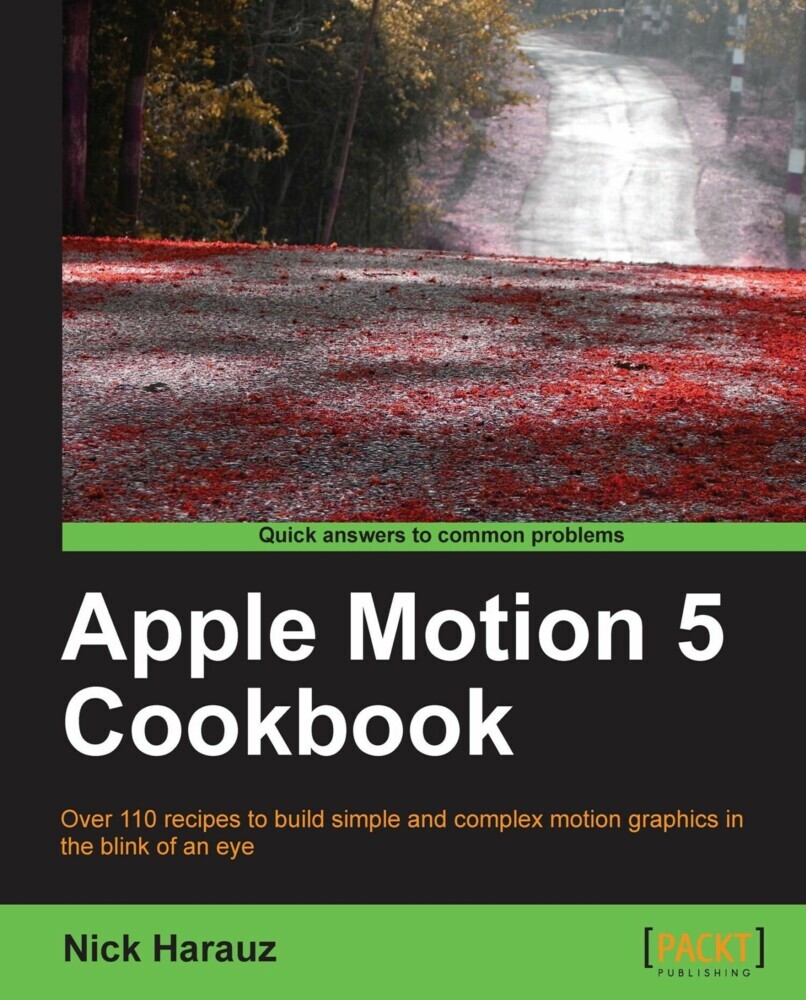 Apple Motion 5 Cookbook main product photo