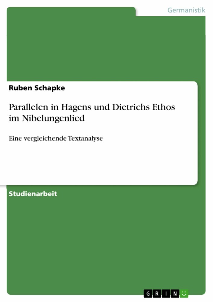 Parallelen in Hagens und Dietrichs Ethos im Nibelungenlied main product photo