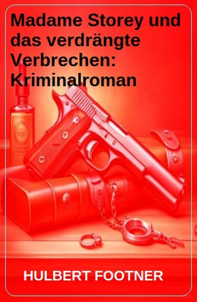 Madame Storey und das verdrängte Verbrechen: Kriminalroman main product photo