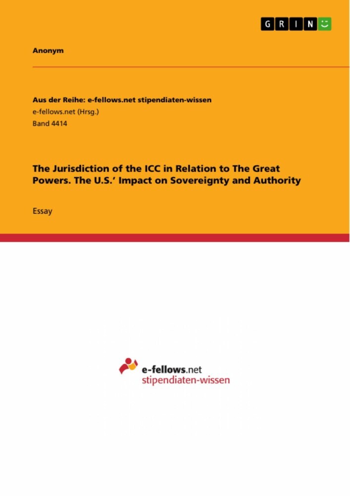 The Jurisdiction of the ICC in Relation to The Great Powers. The U.S.' Impact on Sovereignty and Authority main product photo