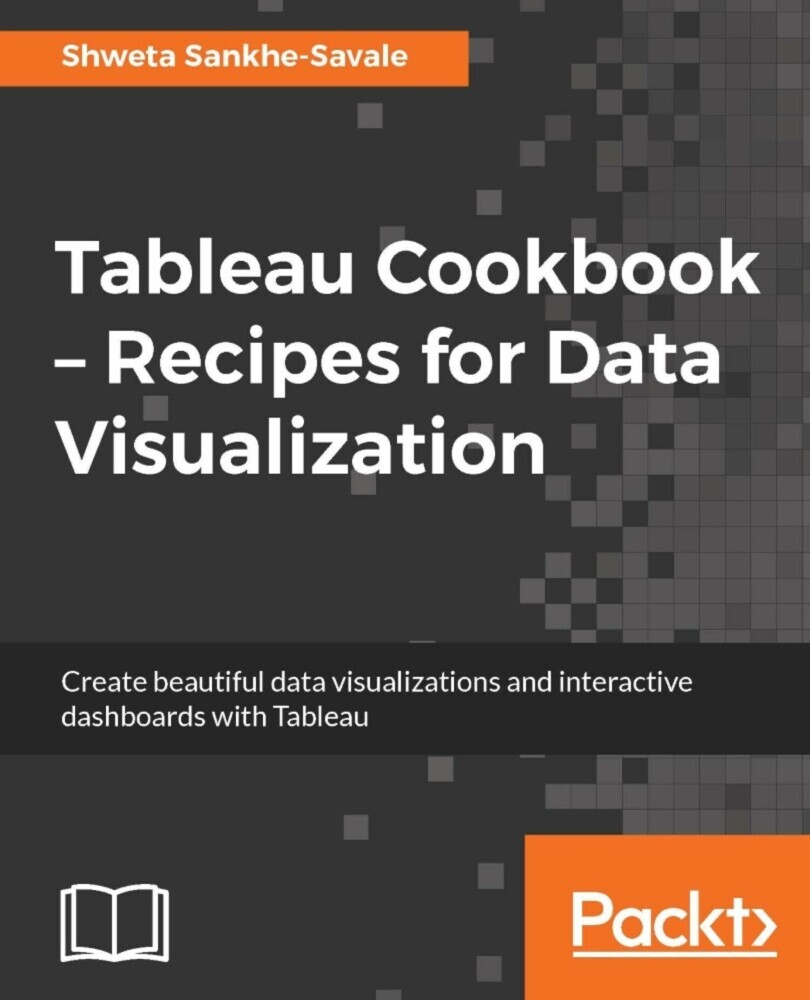 Tableau Cookbook - Recipes for Data Visualization main product photo