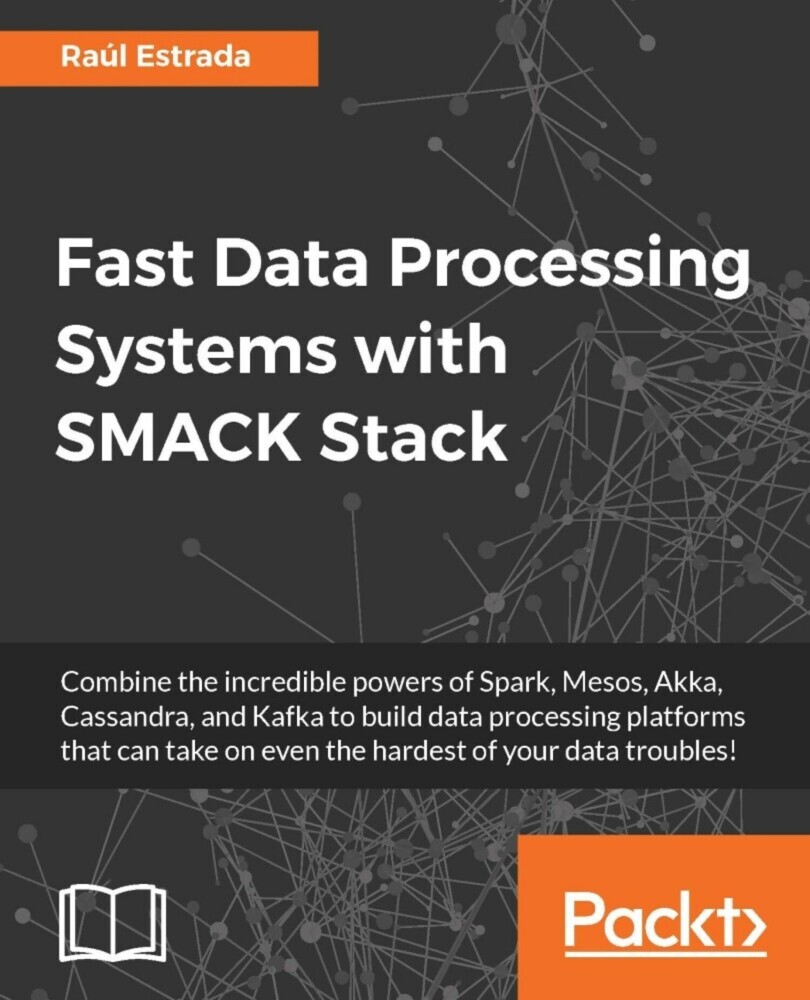 Fast Data Processing Systems with SMACK Stack main product photo