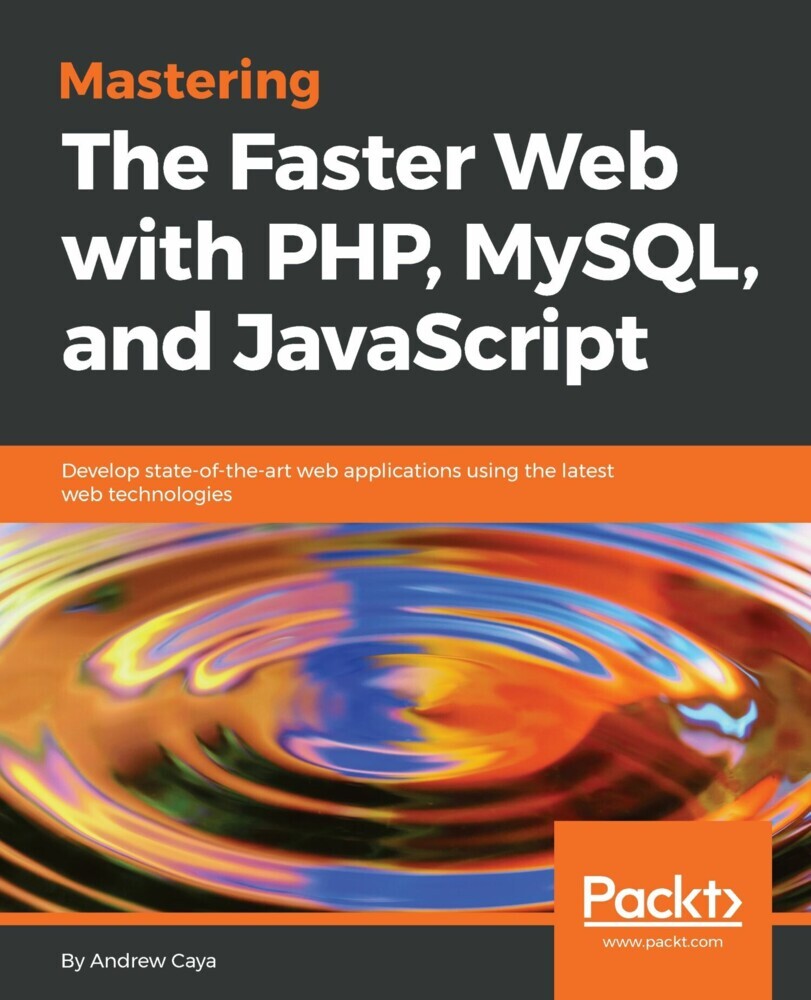 Mastering The Faster Web with PHP, MySQL, and JavaScript main product photo