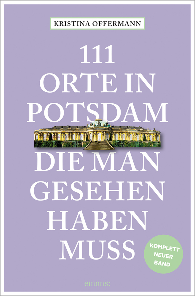 111 Orte in Potsdam, die man gesehen haben muss main product photo