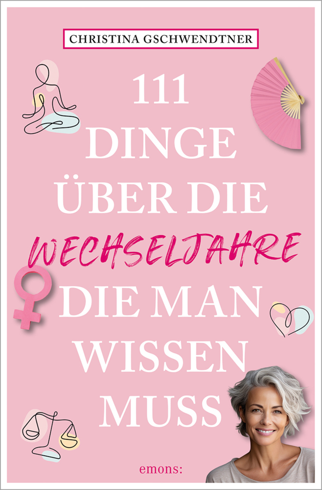 111 Dinge über die Wechseljahre, die man wissen muss main product photo