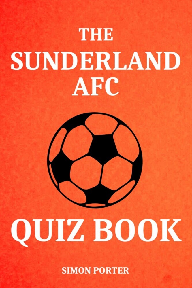 The Sunderland AFC Quiz Book main product photo
