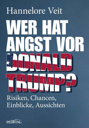 Wer hat Angst vor Donald Trump?