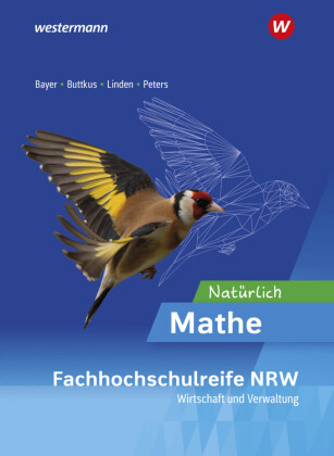 Natürlich Mathe - Ausgabe für die Höhere Berufsfachschule - Fachrichtung Wirtschaft und Verwaltung- in Nordrhein-Westfalen