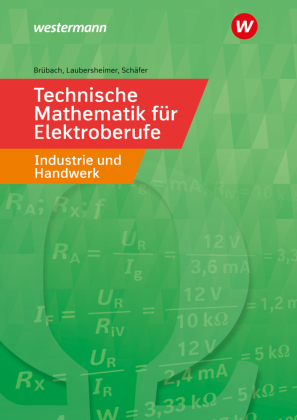 Technische Mathematik für Elektroberufe in Industrie und Hand...