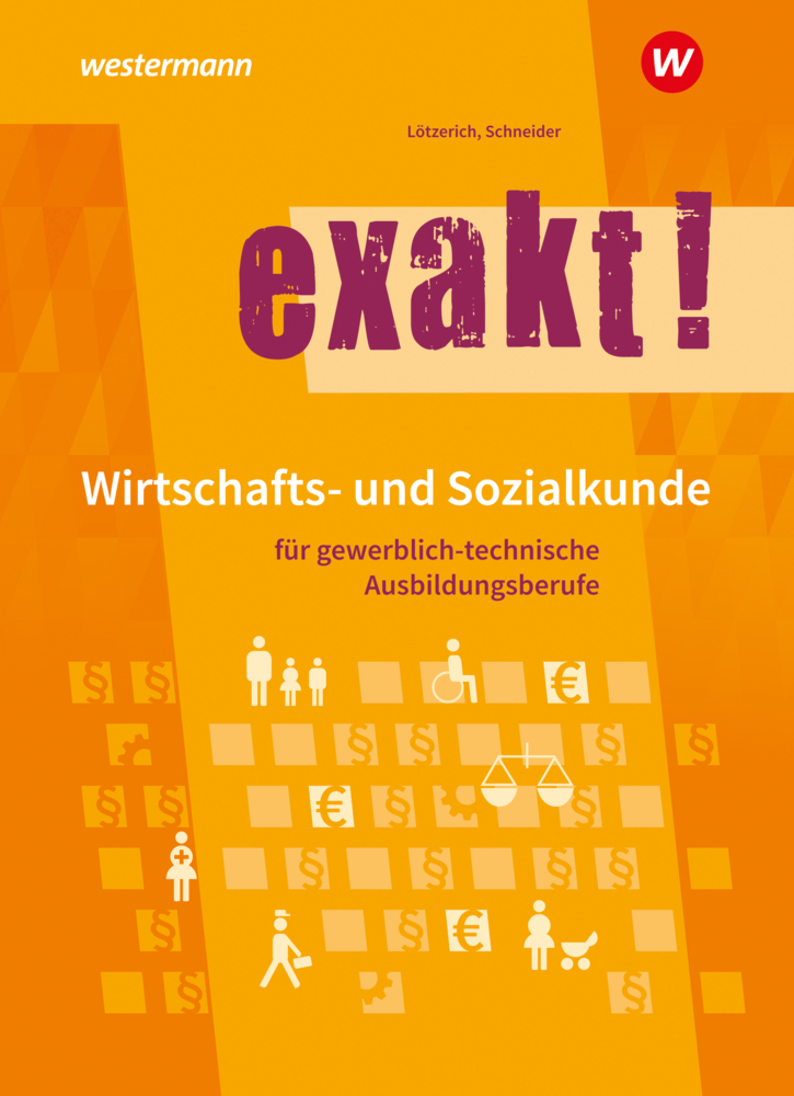 exakt! Wirtschafts- und Sozialkunde für gewerblich-technische Ausbildungsberufe main product photo