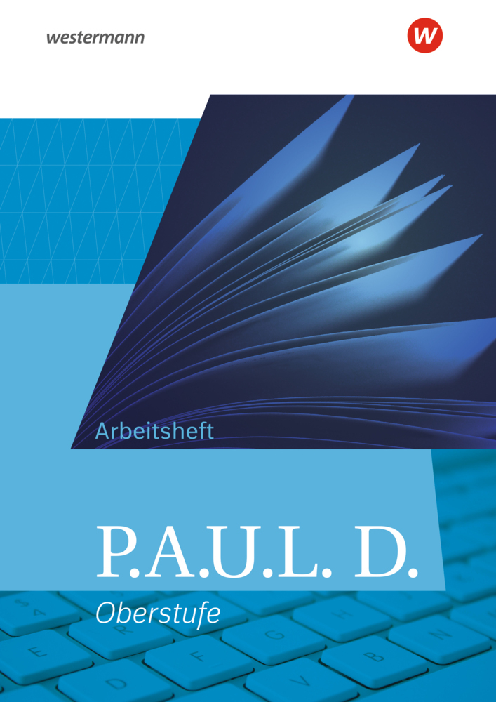 P.A.U.L. D. - Persönliches Arbeits- und Lesebuch Deutsch - Allgemeine Ausgabe für die Oberstufe main product photo