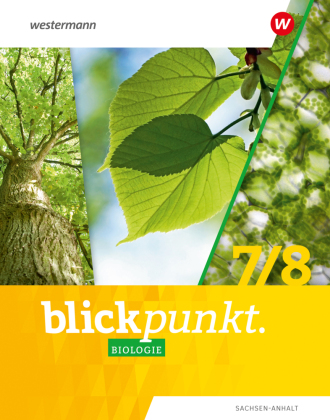 Blickpunkt Biologie - Ausgabe 2024 für Sachsen-Anhalt