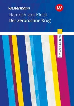 Schroedel Lektüren - Heinrich von Kleist: Der zerbrochne Krug