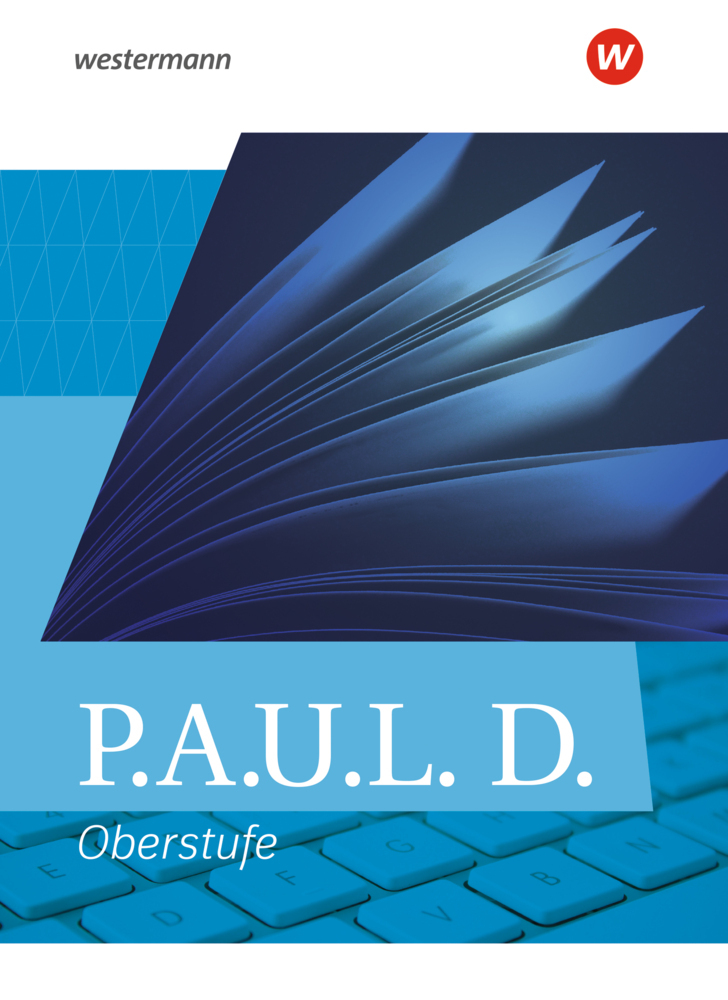 P.A.U.L. D. - Persönliches Arbeits- und Lesebuch Deutsch - Allgemeine Ausgabe für die Oberstufe main product photo