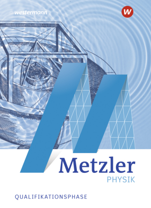 Metzler Physik SII - Allgemeine Ausgabe 2022