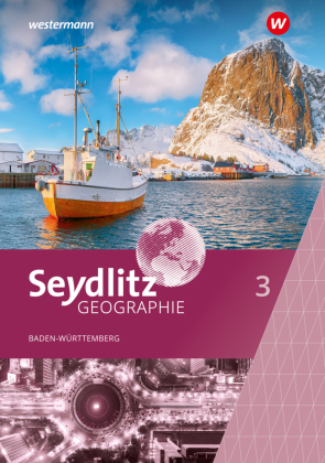 Seydlitz Geographie - Ausgabe 2024 für Gemeinschaftsschulen und Realschulen in Baden-Württemberg