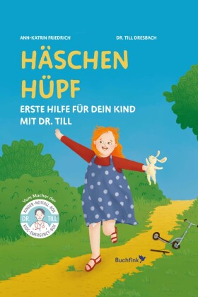 Häschen hüpf - Erste Hilfe für dein Kind mit Dr. Till