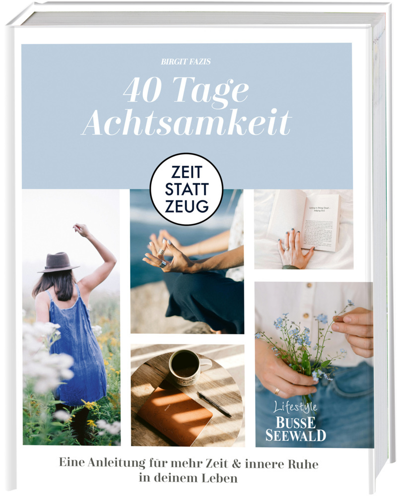 Zeit statt Zeug: 40 Tage Achtsamkeit. main product photo