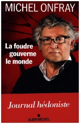 La foudre gouverne le monde - Journal Hedoniste