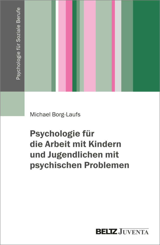 Psychologie für die Arbeit mit Kindern und Jugendlichen mit psychischen Problemen main product photo