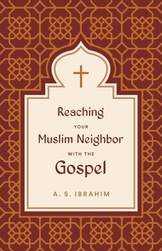 Reaching Your Muslim Neighbor with the Gospel main product photo