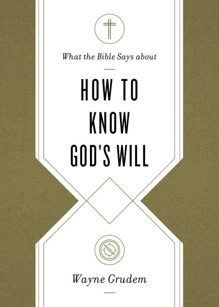 What the Bible Says about How to Know God's Will main product photo
