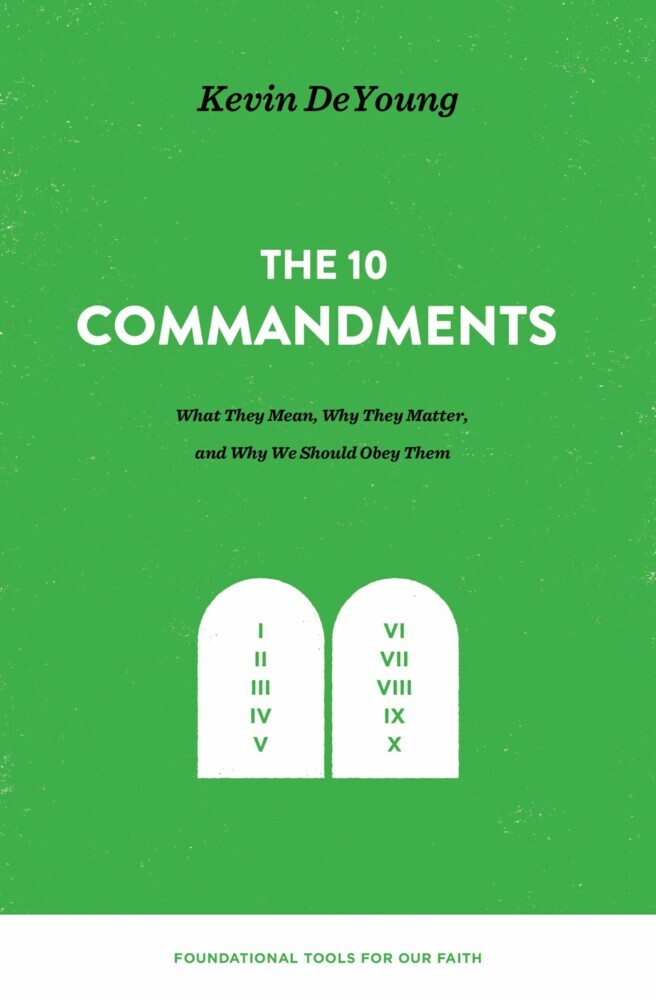 The Ten Commandments: What They Mean, Why They Matter, and Why We Should Obey Them main product photo