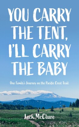 You Carry the Tent, I'll Carry the Baby