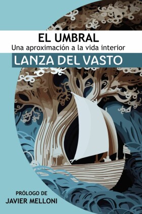 El Umbral: Una aproximación a la Vida Interior