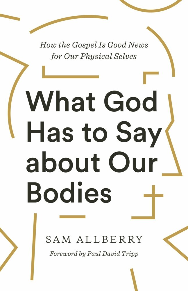 What God Has to Say about Our Bodies main product photo