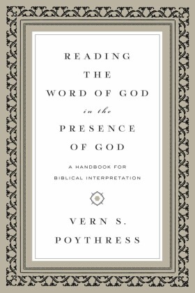 Reading the Word of God in the Presence of God