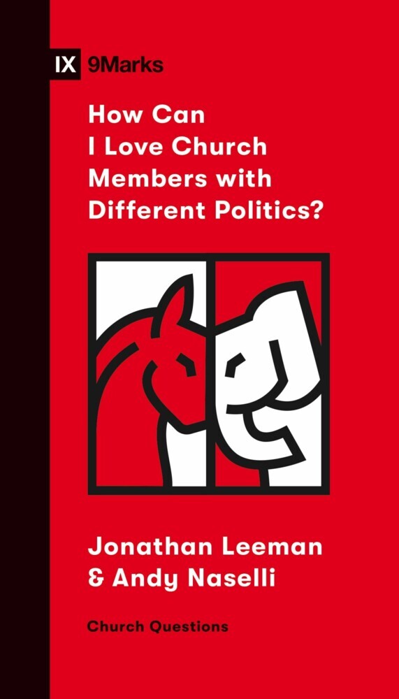 How Can I Love Church Members with Different Politics? main product photo