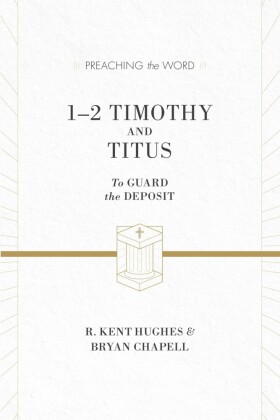 1-2 Timothy and Titus (ESV Edition)