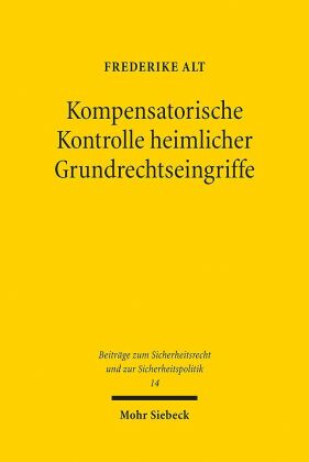 Kompensatorische Kontrolle heimlicher Grundrechtseingriffe