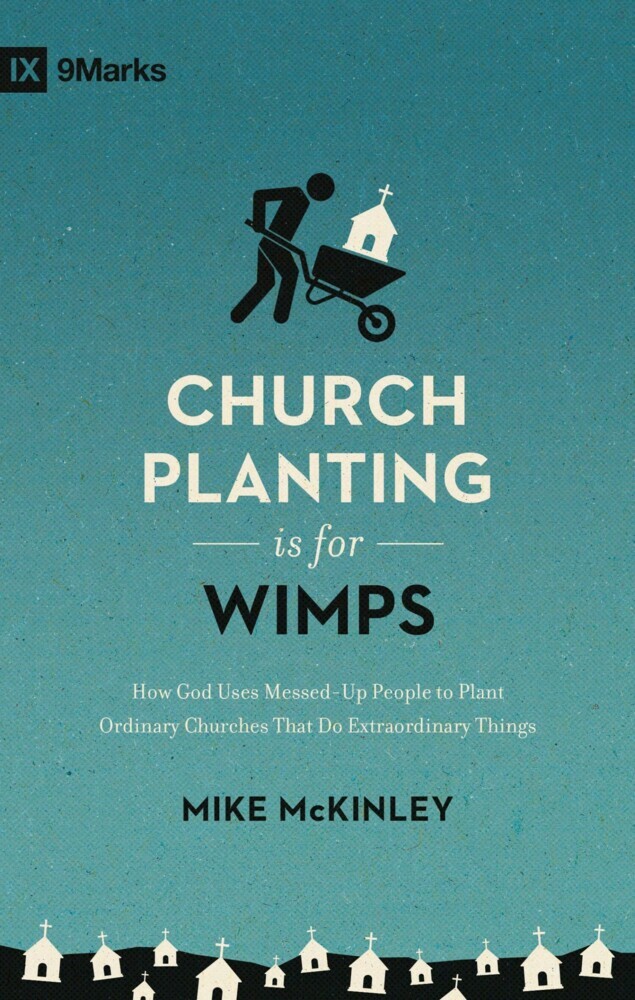 Church Planting Is for Wimps (Redesign) main product photo