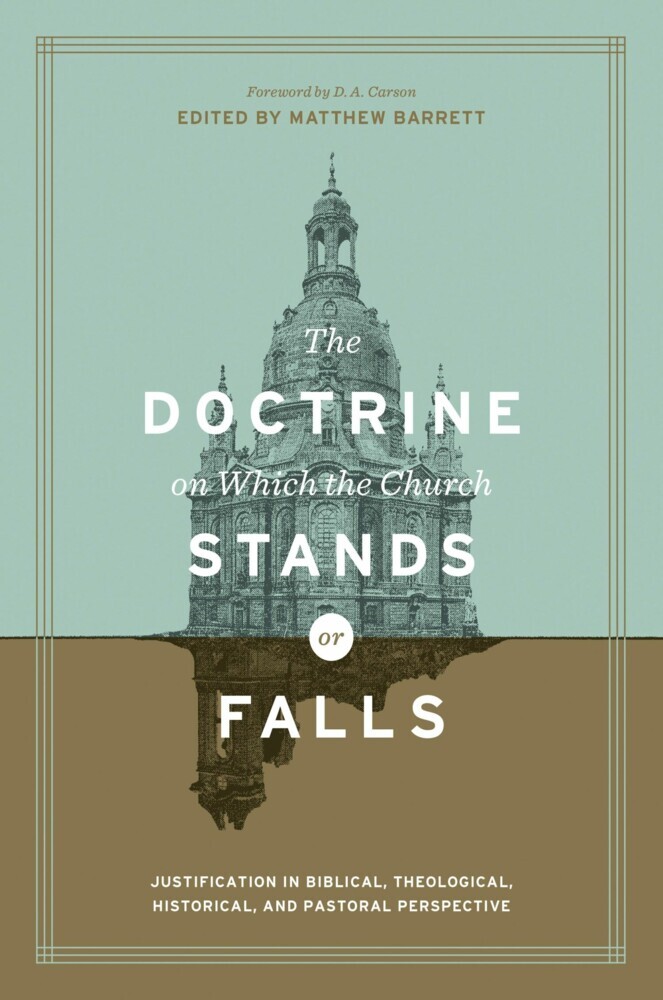 The Doctrine on Which the Church Stands or Falls (Foreword by D. A. Carson) main product photo