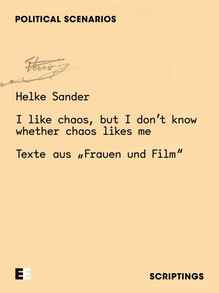 Helke Sander: I like chaos, but I don't know whether chaos likes me main product photo