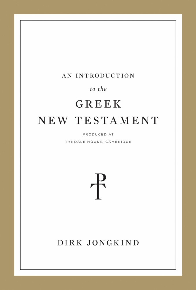 An Introduction to the Greek New Testament, Produced at Tyndale House, Cambridge main product photo