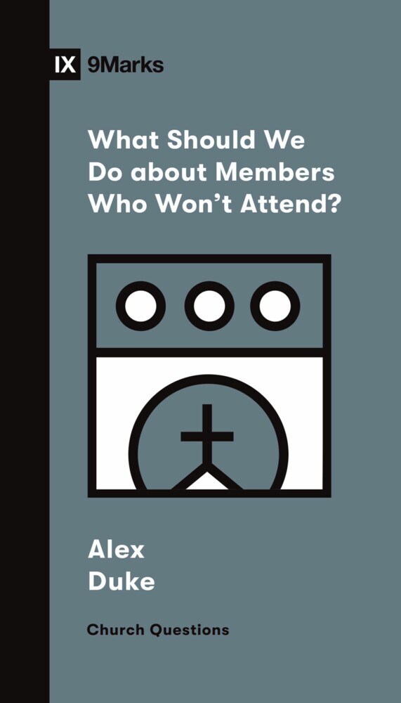 What Should We Do about Members Who Won't Attend? main product photo