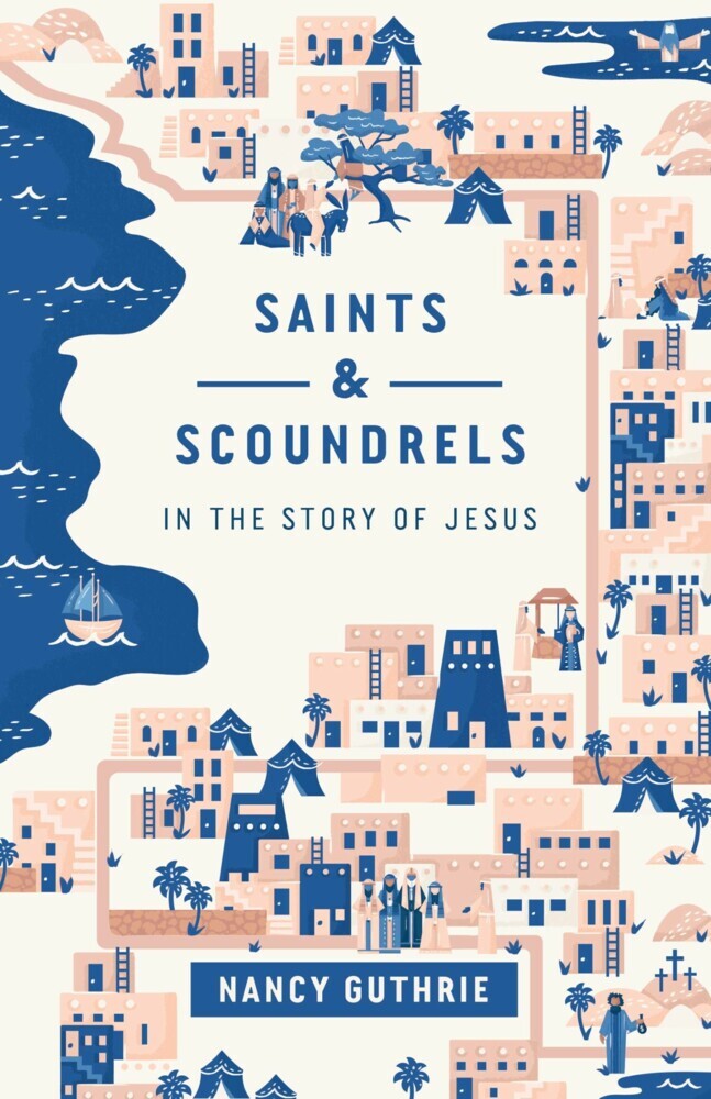 Saints and Scoundrels in the Story of Jesus main product photo