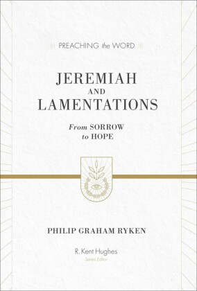 Jeremiah and Lamentations (ESV Edition)