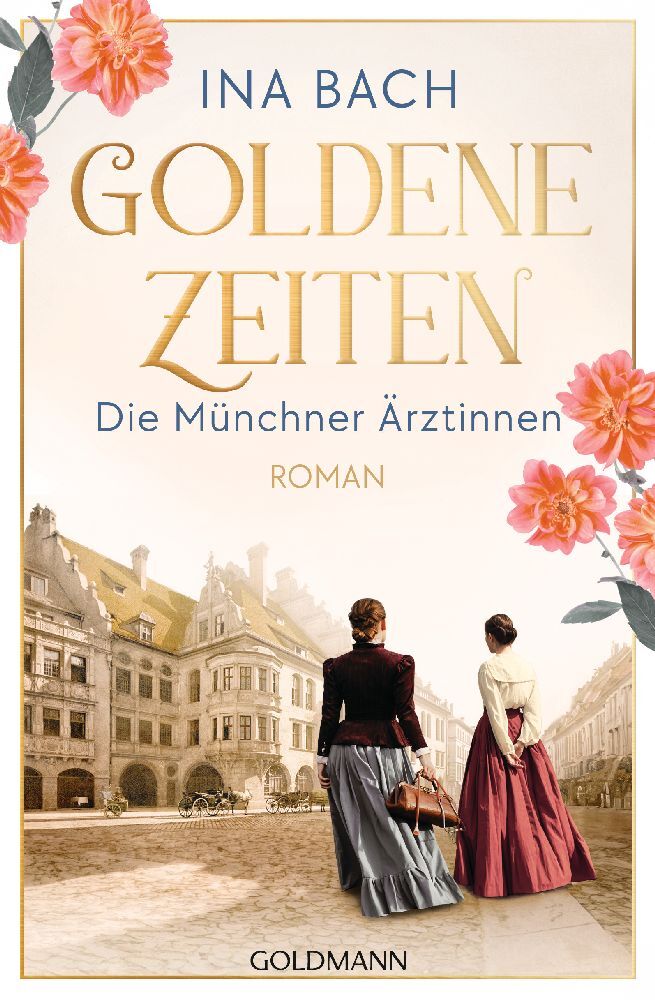 Goldene Zeiten. Die Münchner Ärztinnen main product photo